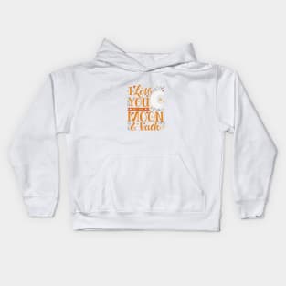 I Love You to the Moon and Back in Orange and Grey Kids Hoodie